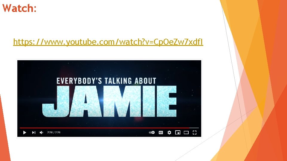 Watch: https: //www. youtube. com/watch? v=Cp. Oe. Zw 7 xdf. I 