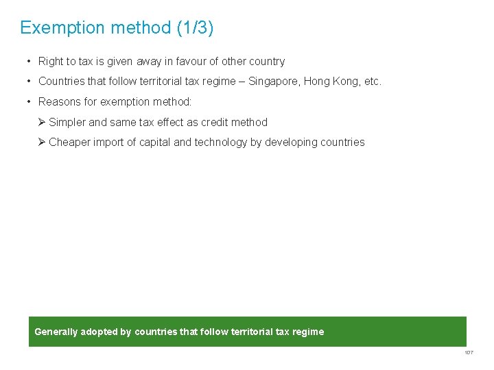 Exemption method (1/3) • Right to tax is given away in favour of other