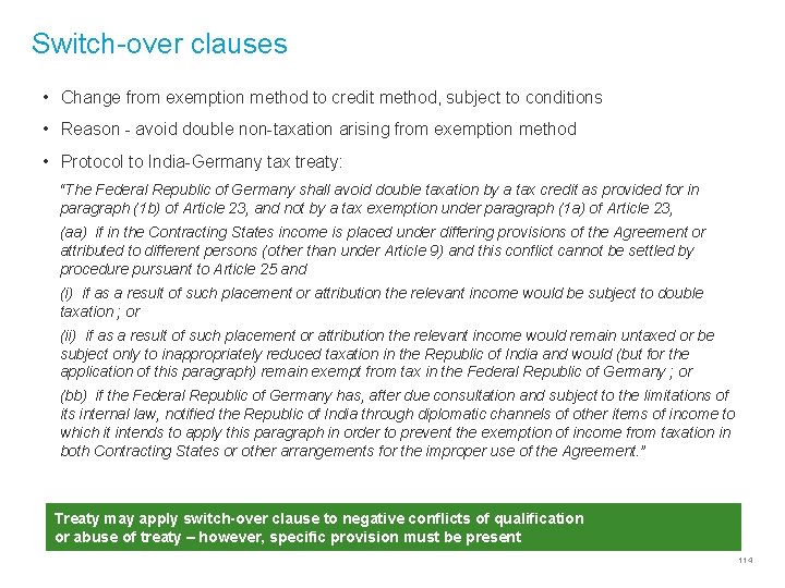 Switch-over clauses • Change from exemption method to credit method, subject to conditions •