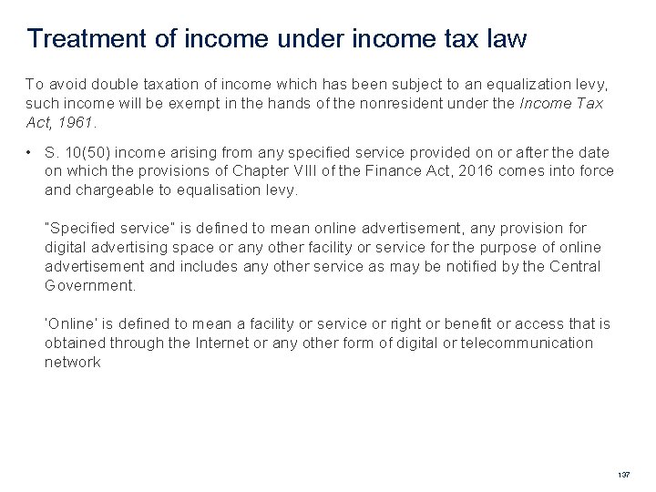 Treatment of income under income tax law To avoid double taxation of income which