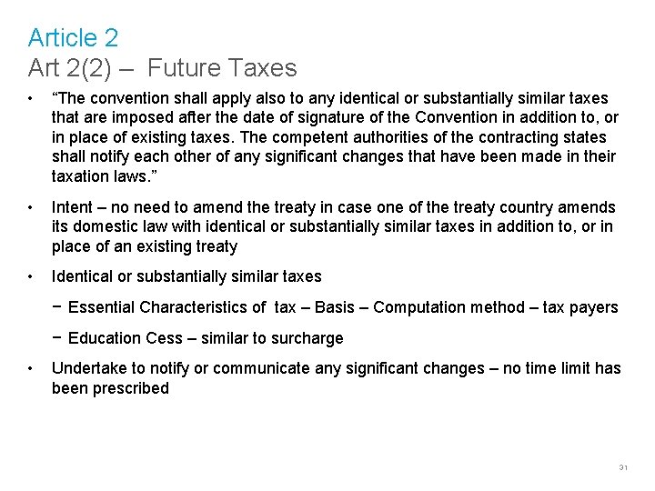 Article 2 Art 2(2) – Future Taxes • “The convention shall apply also to