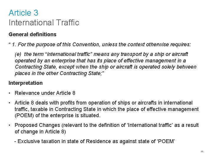 Article 3 International Traffic General definitions “ 1. For the purpose of this Convention,