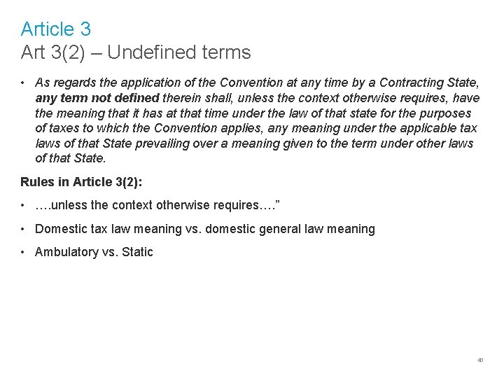 Article 3 Art 3(2) – Undefined terms • As regards the application of the