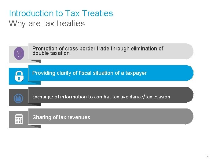 Introduction to Tax Treaties Why are tax treaties Promotion of cross border trade through