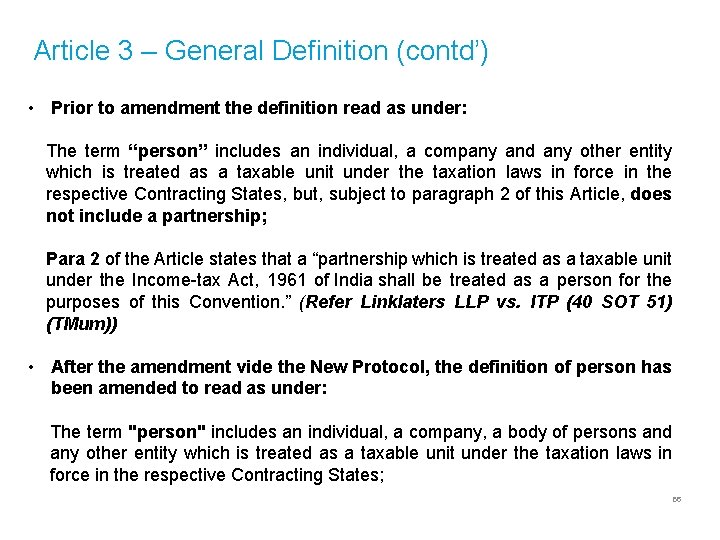 Article 3 – General Definition (contd’) • Prior to amendment the definition read as
