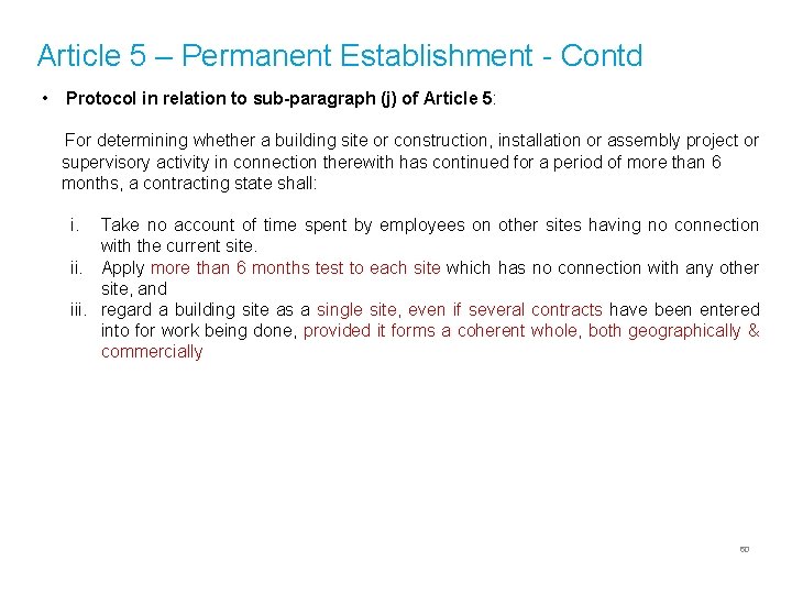 Article 5 – Permanent Establishment - Contd • Protocol in relation to sub-paragraph (j)