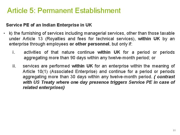 Article 5: Permanent Establishment Service PE of an Indian Enterprise in UK • k)