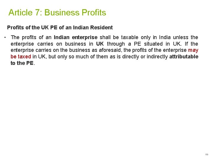 Article 7: Business Profits of the UK PE of an Indian Resident • The