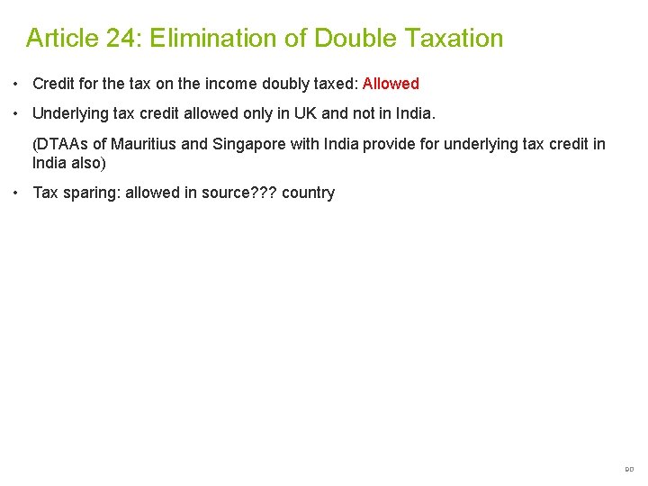 Article 24: Elimination of Double Taxation • Credit for the tax on the income