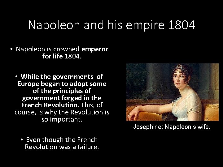 Napoleon and his empire 1804 • Napoleon is crowned emperor for life 1804. •