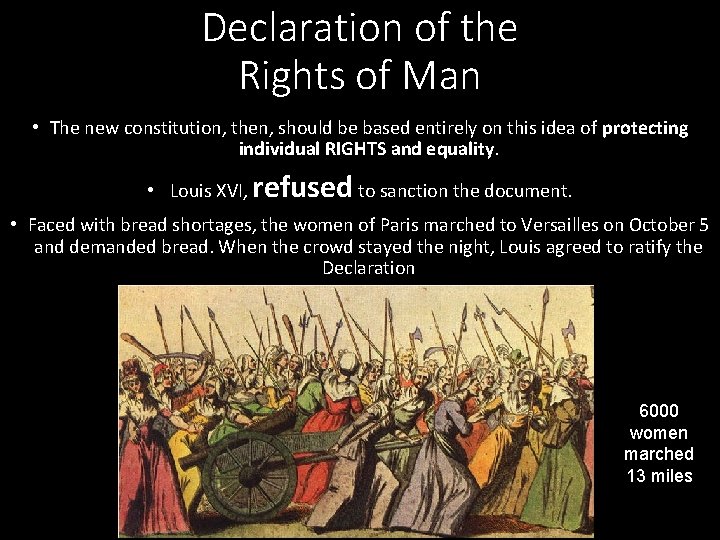 Declaration of the Rights of Man • The new constitution, then, should be based