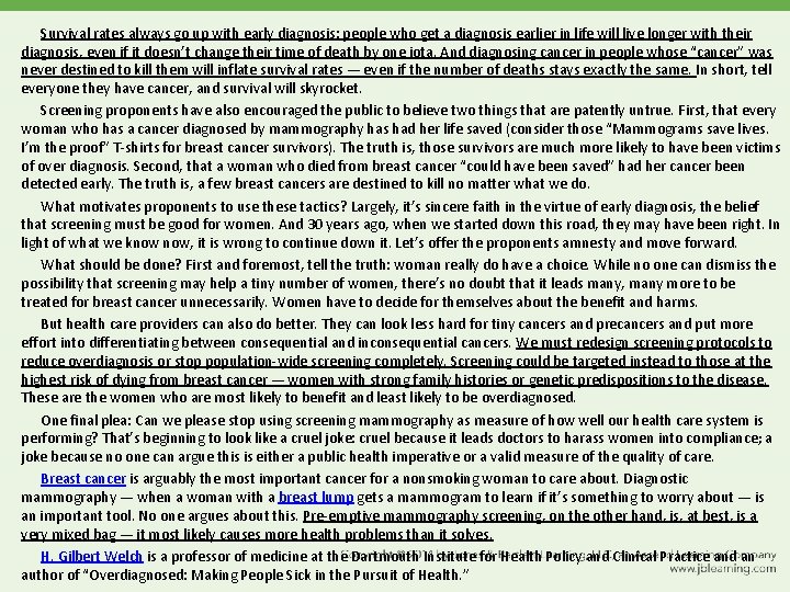 Survival rates always go up with early diagnosis: people who get a diagnosis earlier