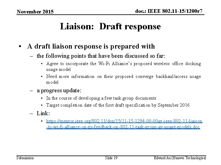 doc. : IEEE 802. 11 -15/1200 r 7 November 2015 Liaison: Draft response •