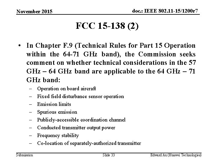 doc. : IEEE 802. 11 -15/1200 r 7 November 2015 FCC 15 -138 (2)