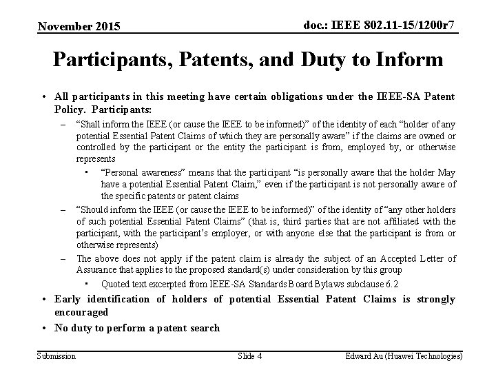 doc. : IEEE 802. 11 -15/1200 r 7 November 2015 Participants, Patents, and Duty