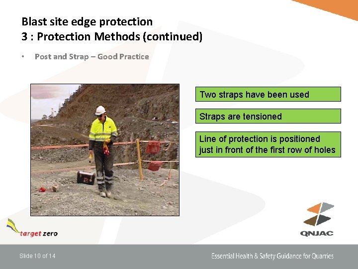 Blast site edge protection 3 : Protection Methods (continued) • Post and Strap –