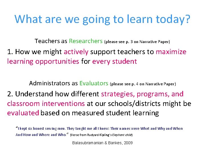 What are we going to learn today? Teachers as Researchers (please see p. 3