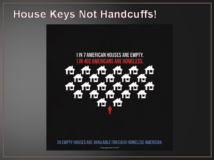 House Keys Not Handcuffs! 