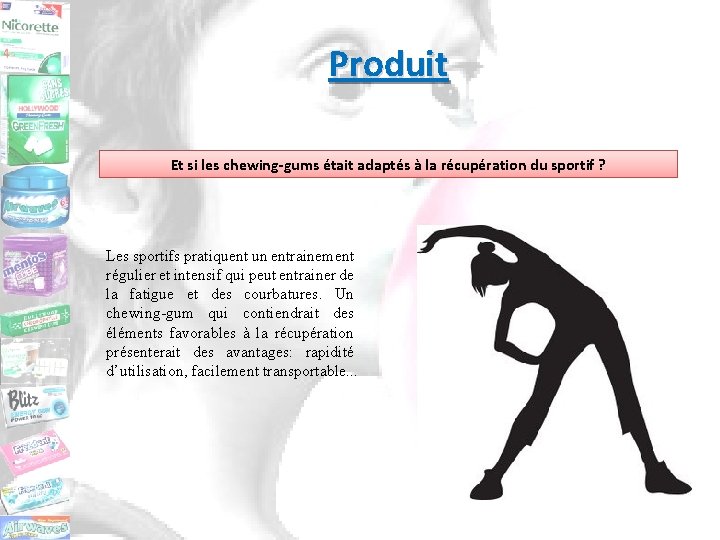 Produit Et si les chewing-gums était adaptés à la récupération du sportif ? Les