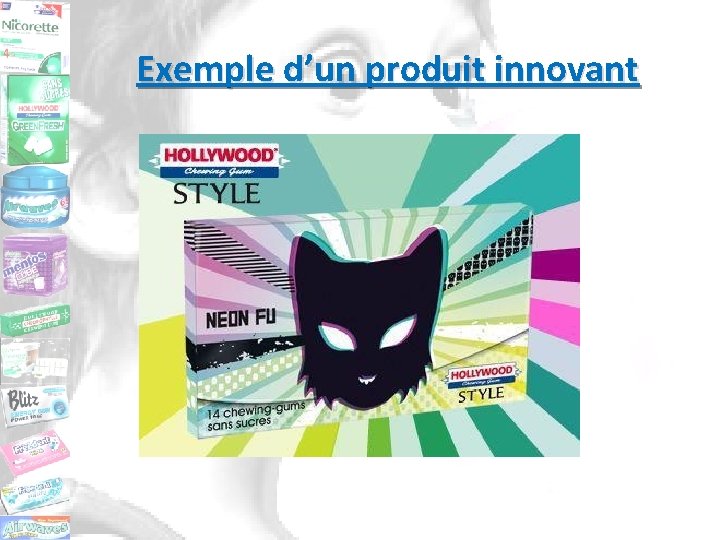 Exemple d’un produit innovant 