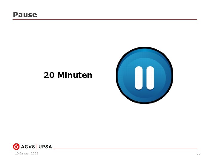 Pause 20 Minuten 10 Januar 2022 20 