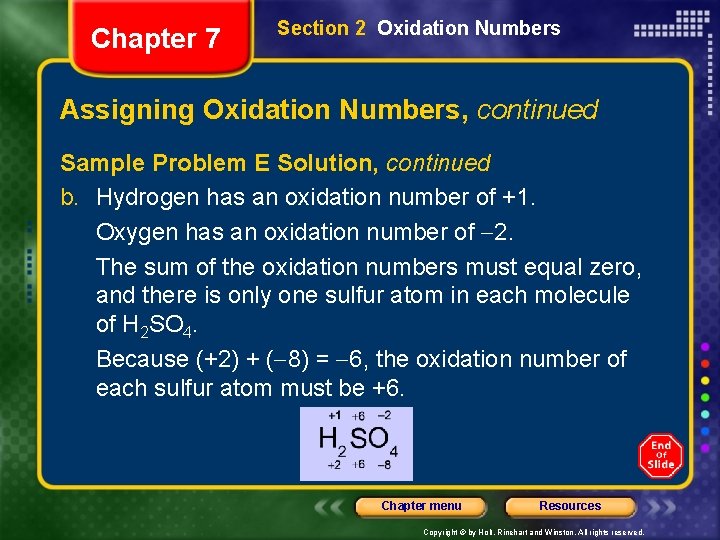 Chapter 7 Section 2 Oxidation Numbers Assigning Oxidation Numbers, continued Sample Problem E Solution,
