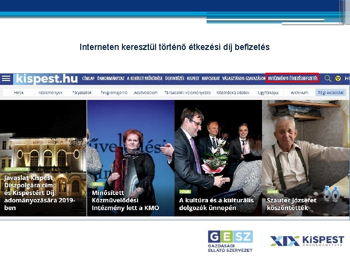 Interneten keresztül történő étkezési díj befizetés Interneten keresztül történő étkezési díj befizetés