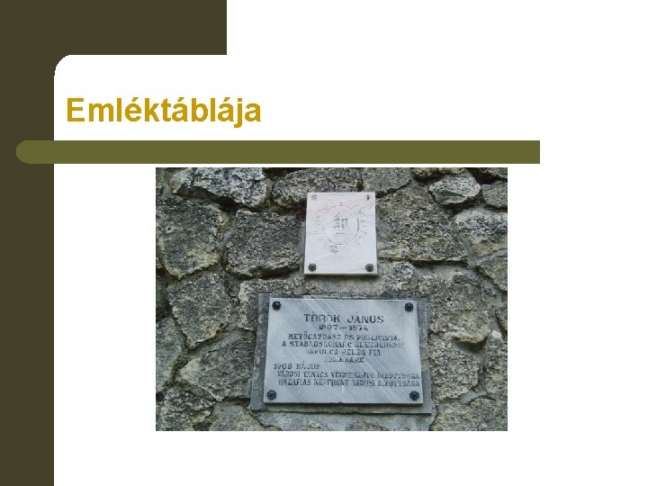 Emléktáblája 