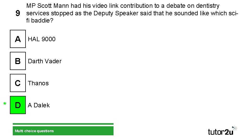 9 MP Scott Mann had his video link contribution to a debate on dentistry