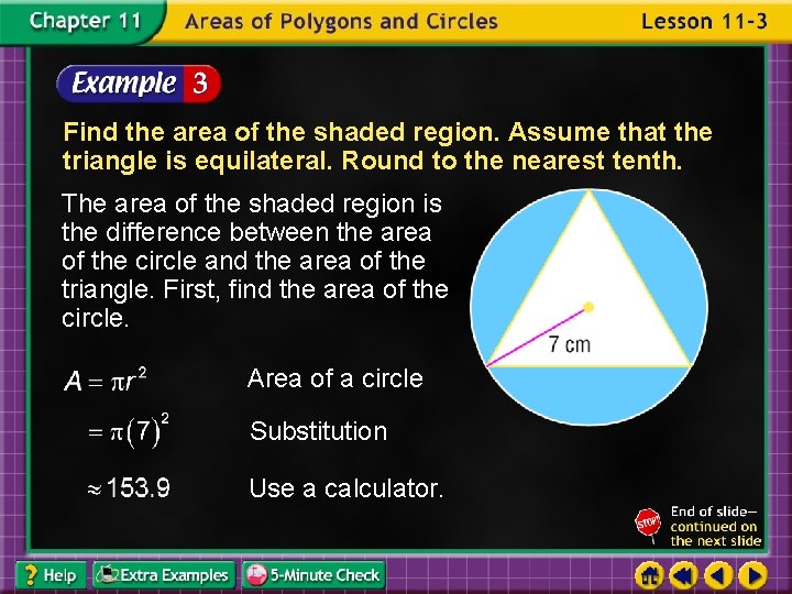Find the area of the shaded region. Assume that the triangle is equilateral. Round