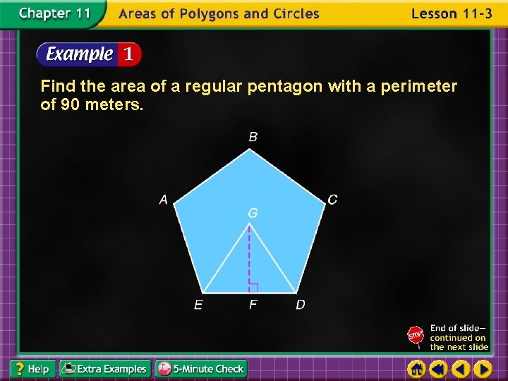 Find the area of a regular pentagon with a perimeter of 90 meters. 