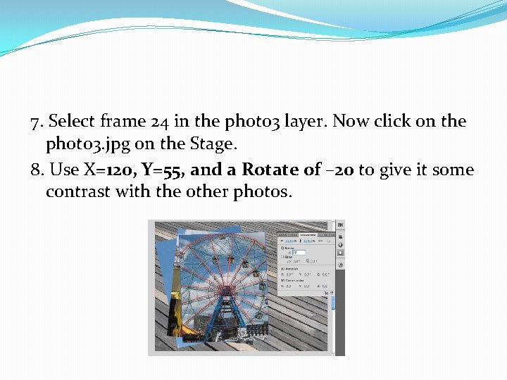 7. Select frame 24 in the photo 3 layer. Now click on the photo