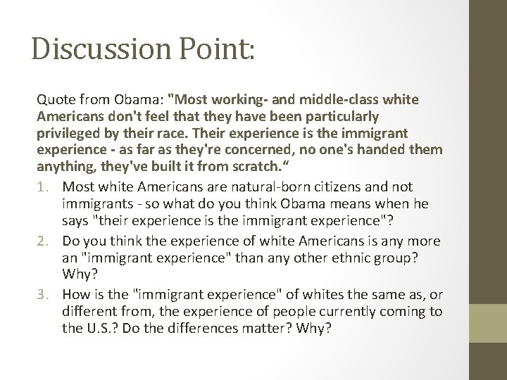 Discussion Point: Quote from Obama: "Most working- and middle-class white Americans don't feel that