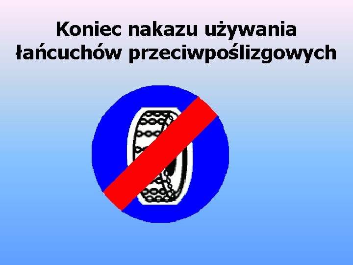 Koniec nakazu używania łańcuchów przeciwpoślizgowych 