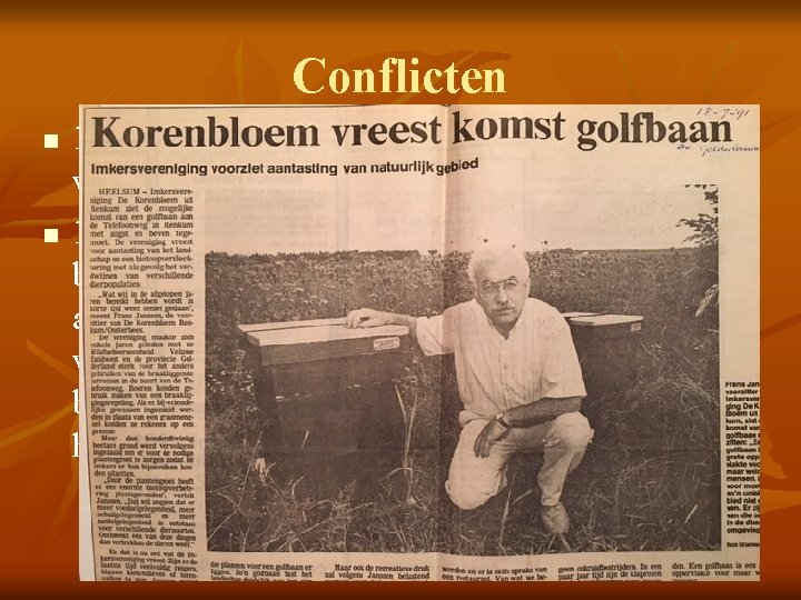 Conflicten n n 1977 Hoge Veluwe laat geen imkers meer toe vanwege wantoestanden 1977