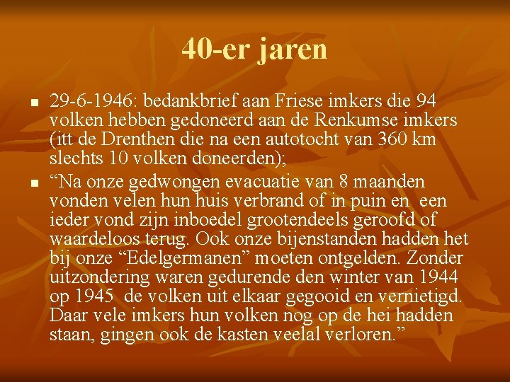 40 -er jaren n n 29 -6 -1946: bedankbrief aan Friese imkers die 94
