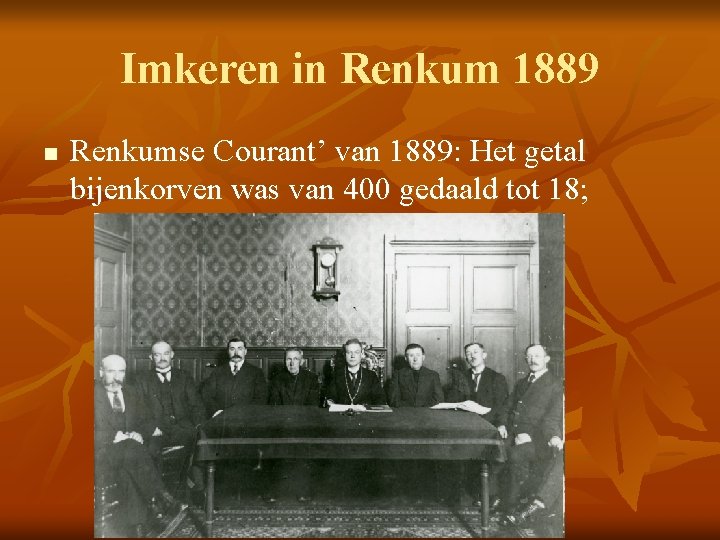 Imkeren in Renkum 1889 n Renkumse Courant’ van 1889: Het getal bijenkorven was van
