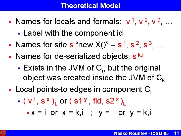 Theoretical Model § § Names for locals and formals: v 1, v 2, v Theoretical Model § § Names for locals and formals: v 1, v 2, v