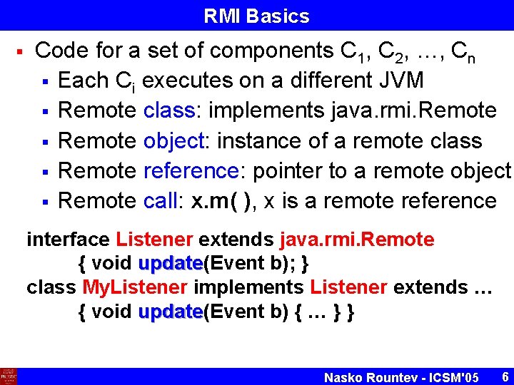 RMI Basics § Code for a set of components C 1, C 2, …, RMI Basics § Code for a set of components C 1, C 2, …,