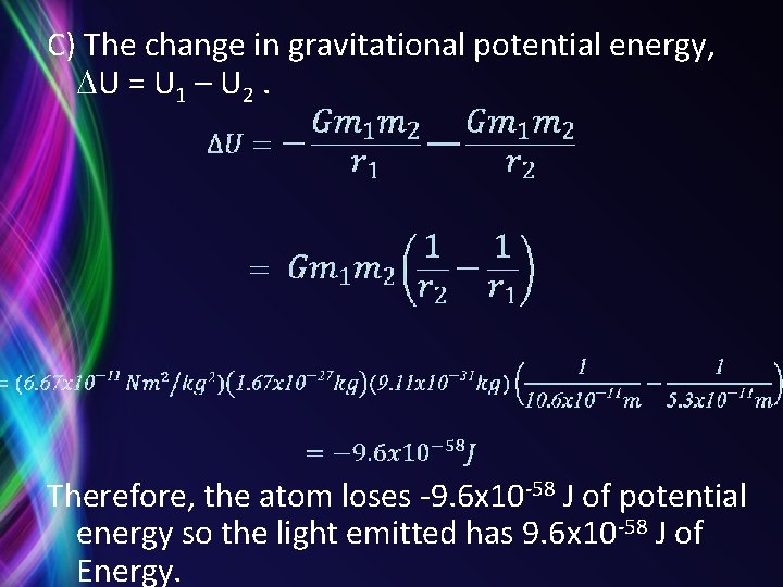 C) The change in gravitational potential energy, DU = U 1 – U 2.