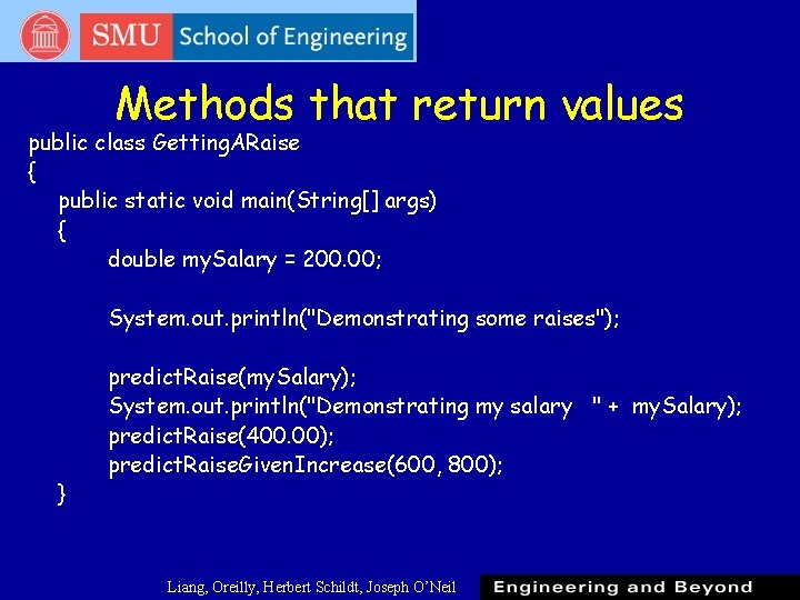 Methods that return values public class Getting. ARaise { public static void main(String[] args)