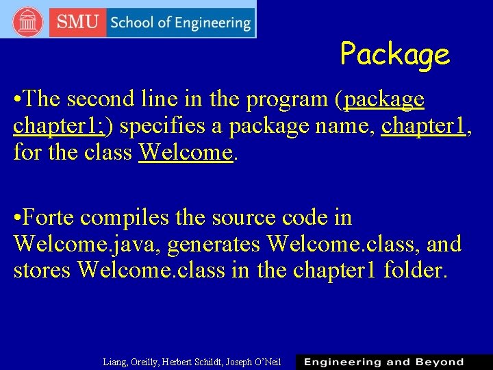 Package • The second line in the program (package chapter 1; ) specifies a Package • The second line in the program (package chapter 1; ) specifies a