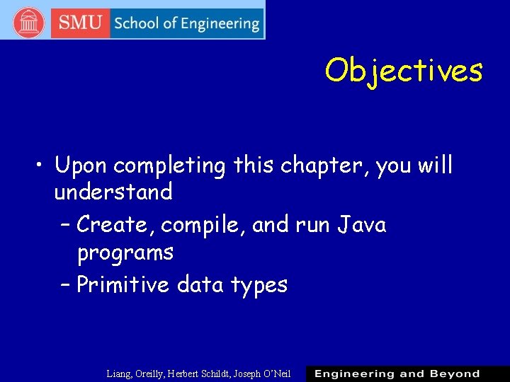 Objectives • Upon completing this chapter, you will understand – Create, compile, and run Objectives • Upon completing this chapter, you will understand – Create, compile, and run