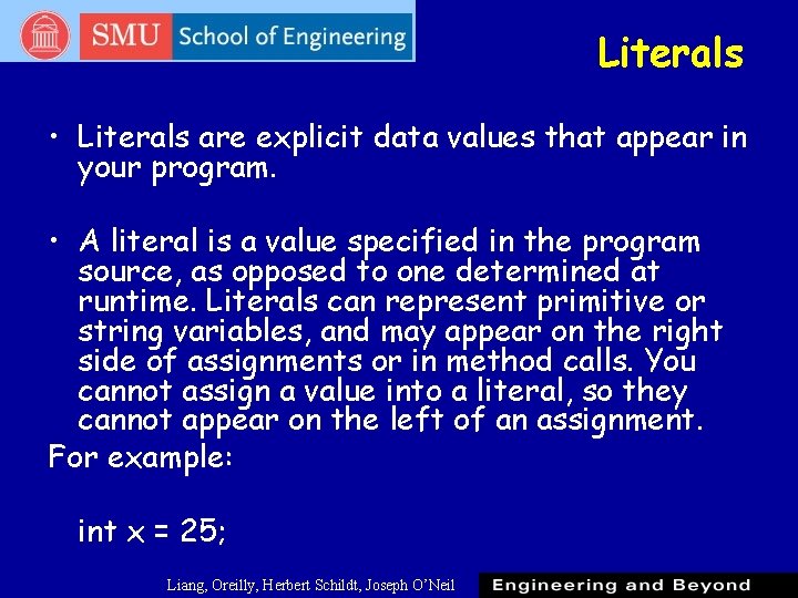 Literals • Literals are explicit data values that appear in your program. • A Literals • Literals are explicit data values that appear in your program. • A