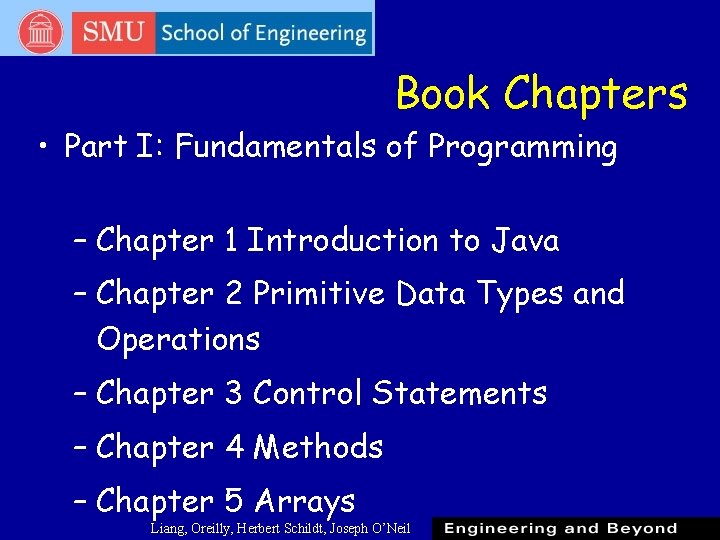 Book Chapters • Part I: Fundamentals of Programming – Chapter 1 Introduction to Java Book Chapters • Part I: Fundamentals of Programming – Chapter 1 Introduction to Java