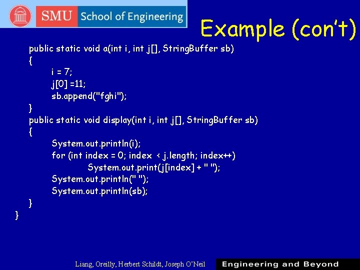 Example (con’t) } public static void a(int i, int j[], String. Buffer sb) {