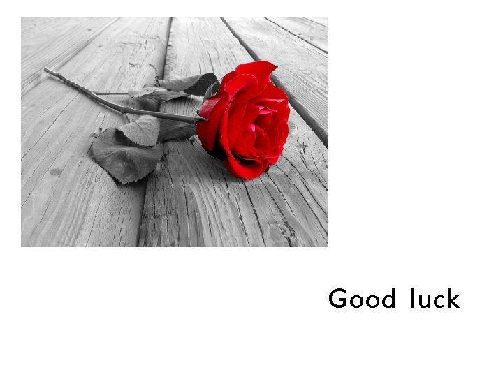 Good luck 