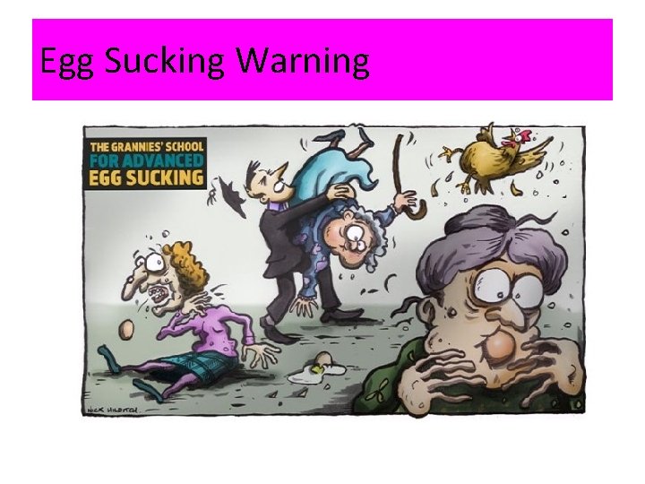 Egg Sucking Warning 