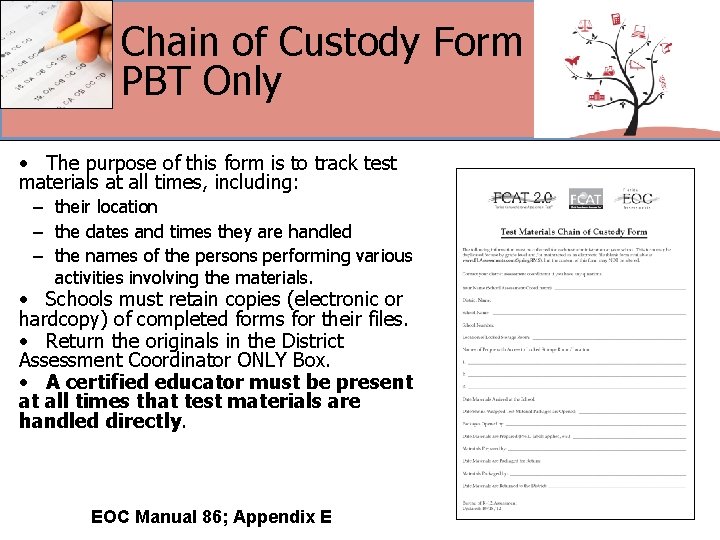 Chain of Custody Form PBT Only • The purpose of this form is to