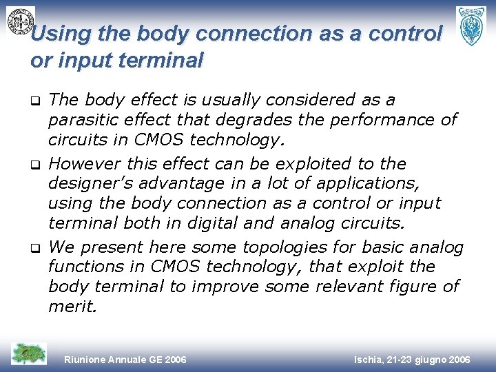 Using the body connection as a control or input terminal q q q The